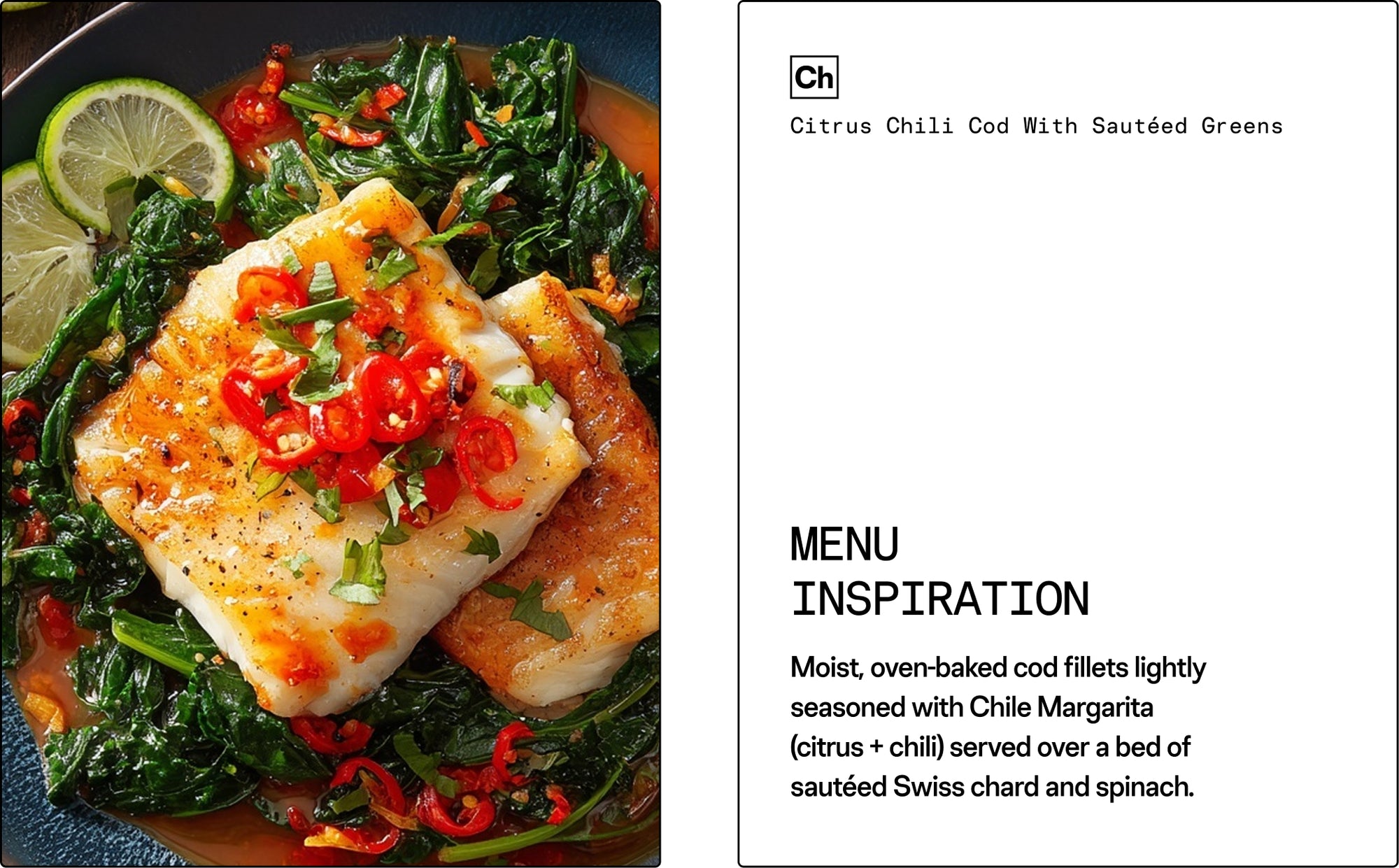 Plated dish of citrus chili cod with sautéed greens and garnishes, accompanied by a menu description.