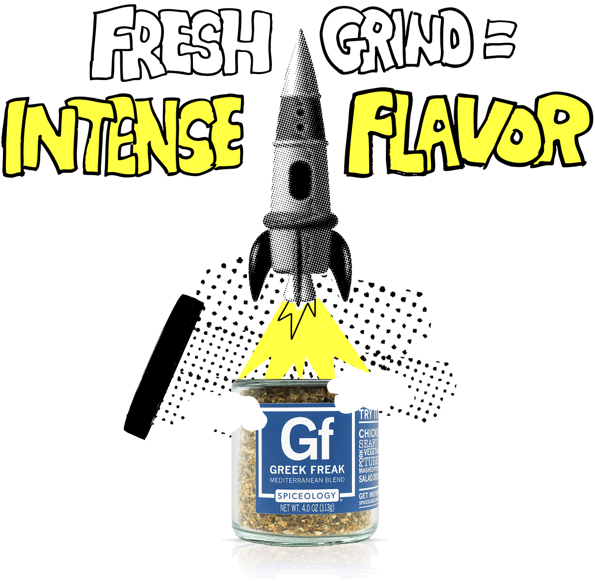 Our ingredients and blends are ground fresh in small batches and shipped fresh from our Spokane, WA facility. Why in the heck should you care about that? It ensures prime aroma, color and big and bold flavor. 