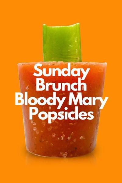 sunday brunch bloody mary popsicle